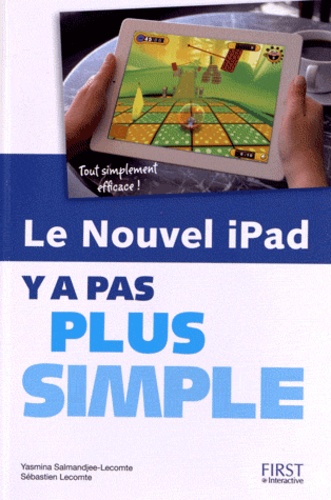 Yasmina Salmandjee Lecomte et Sébastien Lecomte - Le nouvel iPad.