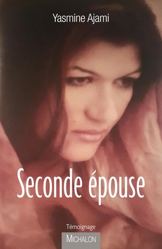 Yasmine Ajami - Seconde épouse.