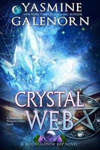  Yasmine Galenorn - Crystal Web - Moonshadow Bay, #7.