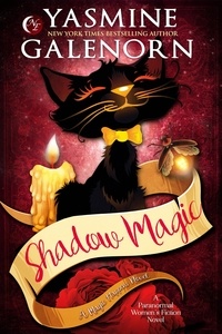  Yasmine Galenorn - Shadow Magic - Magic Happens, #1.