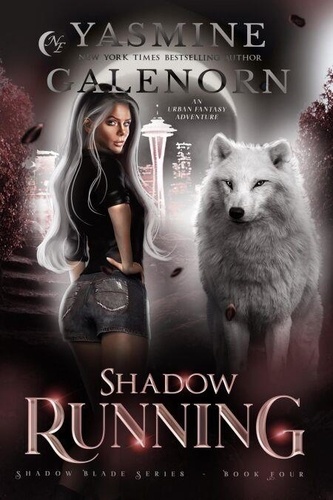 Shadow Running: An Urban Fantasy Adventure -... de Yasmine Galenorn ...