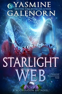 Yasmine Galenorn - Starlight Web: A Paranormal Women's Fiction Novel - Moonshadow Bay, #1.