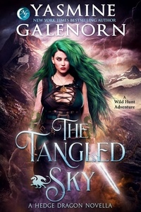  Yasmine Galenorn - The Tangled Sky: A Wild Hunt Adventure - Hedge Dragon, #2.