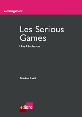 Les Serious Games. Une Révolution
