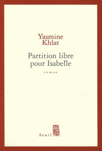 Yasmine Khlat - Partition libre pour Isabelle.