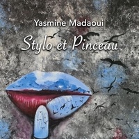 Yasmine Madaoui - Stylo et Pinceau.