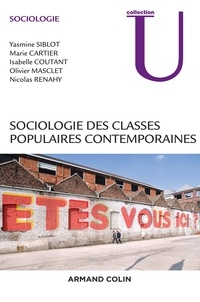 Yasmine Siblot et Marie Cartier - Sociologie des classes populaires contemporaines.
