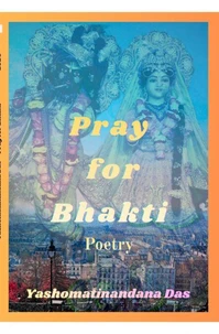 Pray for Bhakti