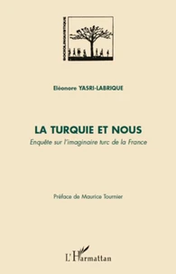 La Turquie et nous