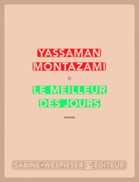 Yassaman Montazami - Le meilleur des jours.