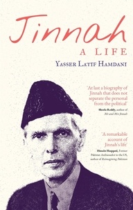 Yasser Latif Hamdani - Jinnah: A Life.