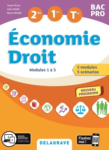 Yassin Filali et Julie Jouen - Economie Droit 2de, 1re, Tle Bac pro - Modules 1 à 5.