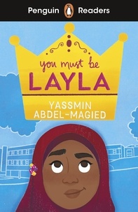 Yassmi Abdel-magied - Penguin Readers Level 4: You Must Be Layla (ELT Graded Reader).