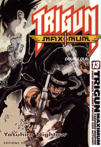 Yasuhiro Nightow - Trigun Maximum Tome 13 : Double duel.