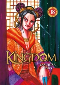Yasuhisa Hara - Kingdom - Tome 18.