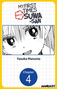 My First Times with Suwa-san #004