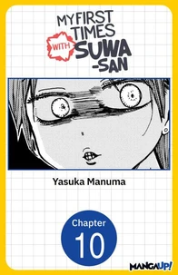 My First Times with Suwa-san #010