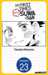 My First Times with Suwa-san #023