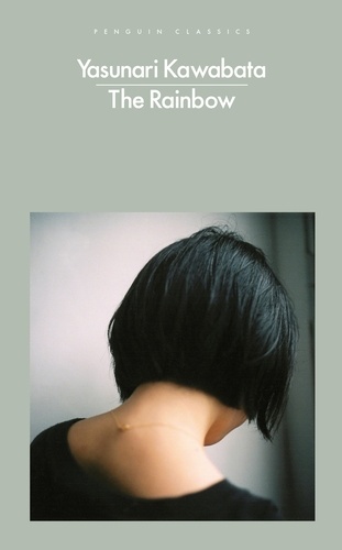 Yasunari Kawabata et Haydn Trowell - The Rainbow.
