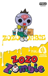 Yasunari Nagatoshi - Zozo Zombie Tome 3 : .
