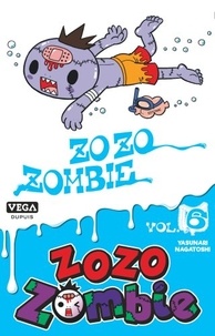 Yasunari Nagatoshi - Zozo Zombie Tome 6 : .