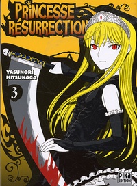 Yasunori Mitsunaga - Princesse résurrection Tome 3 : .