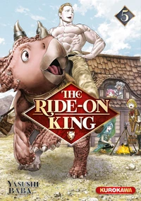 The Ride-on King Tome 5