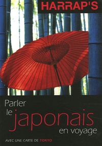 Yasuyuki Miyamoto et Cléa Patin - Parler le japonais en voyage.