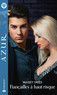 Fiançailles à haut risque