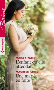 L'enfant qu'elle attendait - Une mariée en fuite