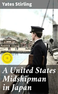 A United States Midshipman in Japan