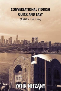 Conversational Yiddish Quick and Easy - Part 1, 2 and 3