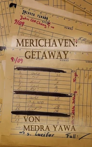 Merichaven: Getaway