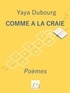 Yaya Dubourg - Comme à la craie.