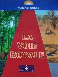 Yaye Ami Guèye - La voie royale.