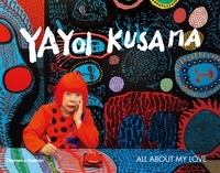 Kindle ebooks bestsellers téléchargement gratuit All about my love par Yayoi Kusama RTF CHM en francais