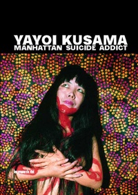 Yayoi Kusama - Manhattan Suicide Addict.