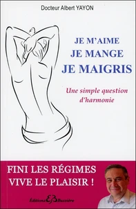 Je m'aime, je mange, je maigris