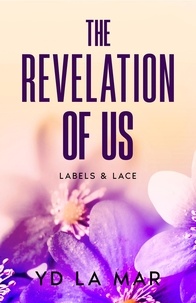  YD La Mar - The Revelation of Us - Labels &amp; Lace, #3.