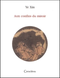Aux confins du miroir