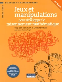 Jeux et manipulations pour développer le raisonnement mathématique