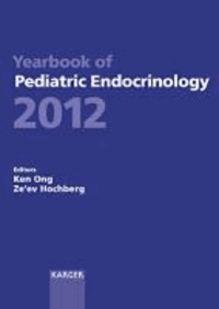 Yearbook of Pediatric Endocrinology 2012 - Endorsed by the European Society for Paediatric Endocrinology (ESPE).