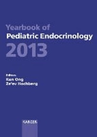 Yearbook of Pediatric Endocrinology 2013 - Endorsed by the European Society for Paediatric Endocrinology (ESPE).