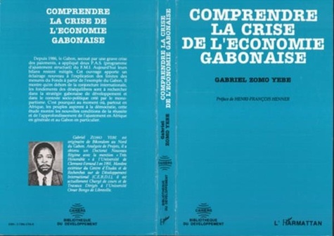 Yebe Zomo - Comprendre la crise de l'économie gabonaise.