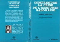 Comprendre la crise de l'économie gabonaise