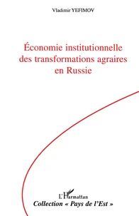 Economie institutionnelle des transformations agraires en russie