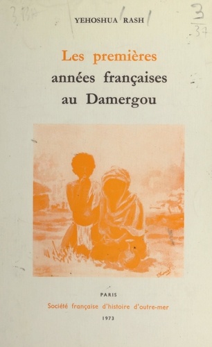 Les premières années françaises au Damergou. Des colonisateurs sans enthousiasme