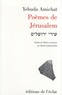 Yehuda Amichaï - Poèmes de Jérusalem.