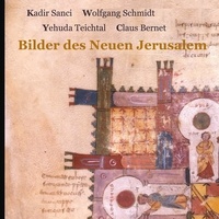 Yehuda Teichtal et Kadir Sanci - Bilder des Neuen Jerusalem.