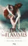 Yelena Black - La danse des ombres Tome 2 : La danse des flammes.